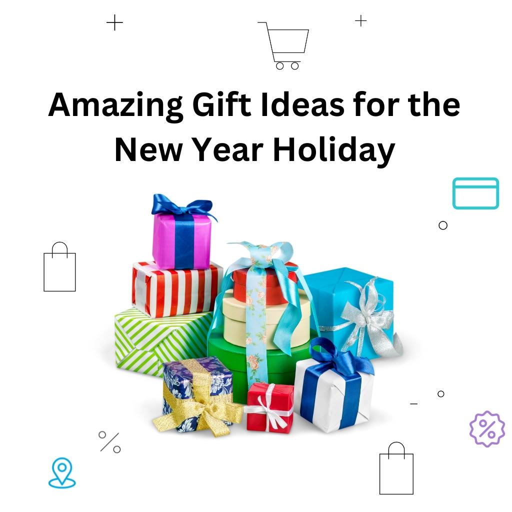 Amazing Gift Ideas for the New Year Holiday Thumbnail